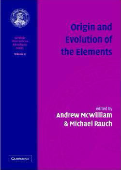 Origin and Evolution of the Elements: Volume 4, Carnegie Observatories Astrophysics Series