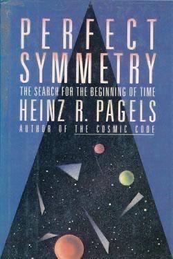 Perfect Symmetry: The Search For The Beginning Of Time