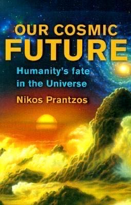 Our Cosmic Future: Humanity’s Fate In The Universe