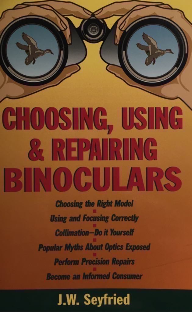 Choosing, Using, and Repairing Binoculars
