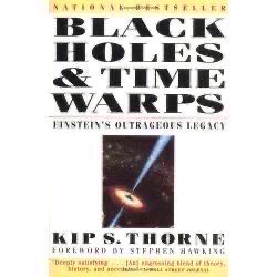 Black Holes and Time Warps: Einstein’s Outrageous Legacy