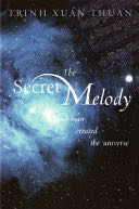 The Secret Melody: And Man Created The Universe