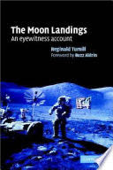 The Moon Landings: An Eyewitness Account