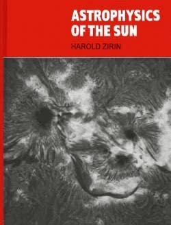 Astrophysics of the Sun