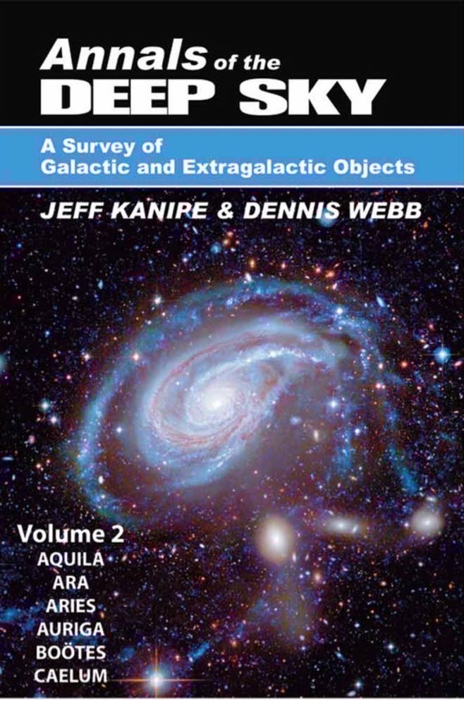 Annals of the Deep Sky: Vol 2 Aquila, Ara, Aries, Auriga, Boötes, Caelum