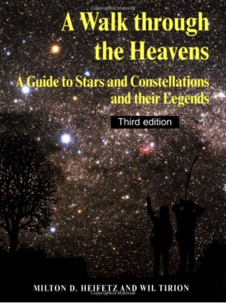 A Walk Through the Heavens: A Guide to Stars and Constellations and Their Legends
