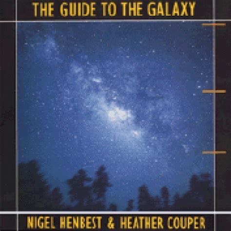 The Guide to the Galaxy
