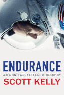 Endurance: A Year In Space, A Lifetime Of Discovery