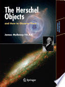 The Herschel Objects and How to Observe Them