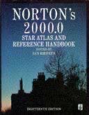 Norton’s 2000.0: Star Atlas and Reference Handbook