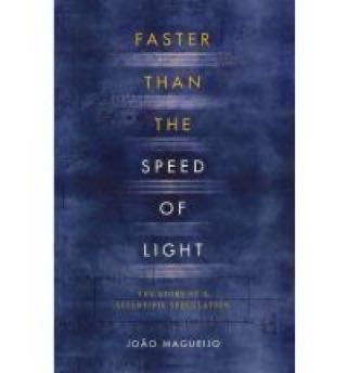 Faster Than the Speed of Light: The Story of a Scientific Speculation