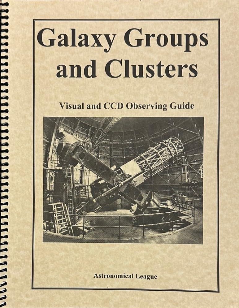 Galaxy Groups And Clusters: A Visual And CCD Observing Guide For The Advanced Amateur Astronomer