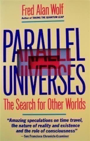 Parallel Universes: The Search For Other Worlds