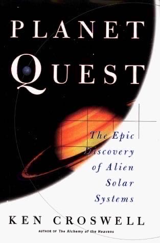 Planet Quest: The Epic Discovery of Alien Solar Systems