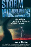 Storm Warning: Gambling With The Climate Of Our Planet