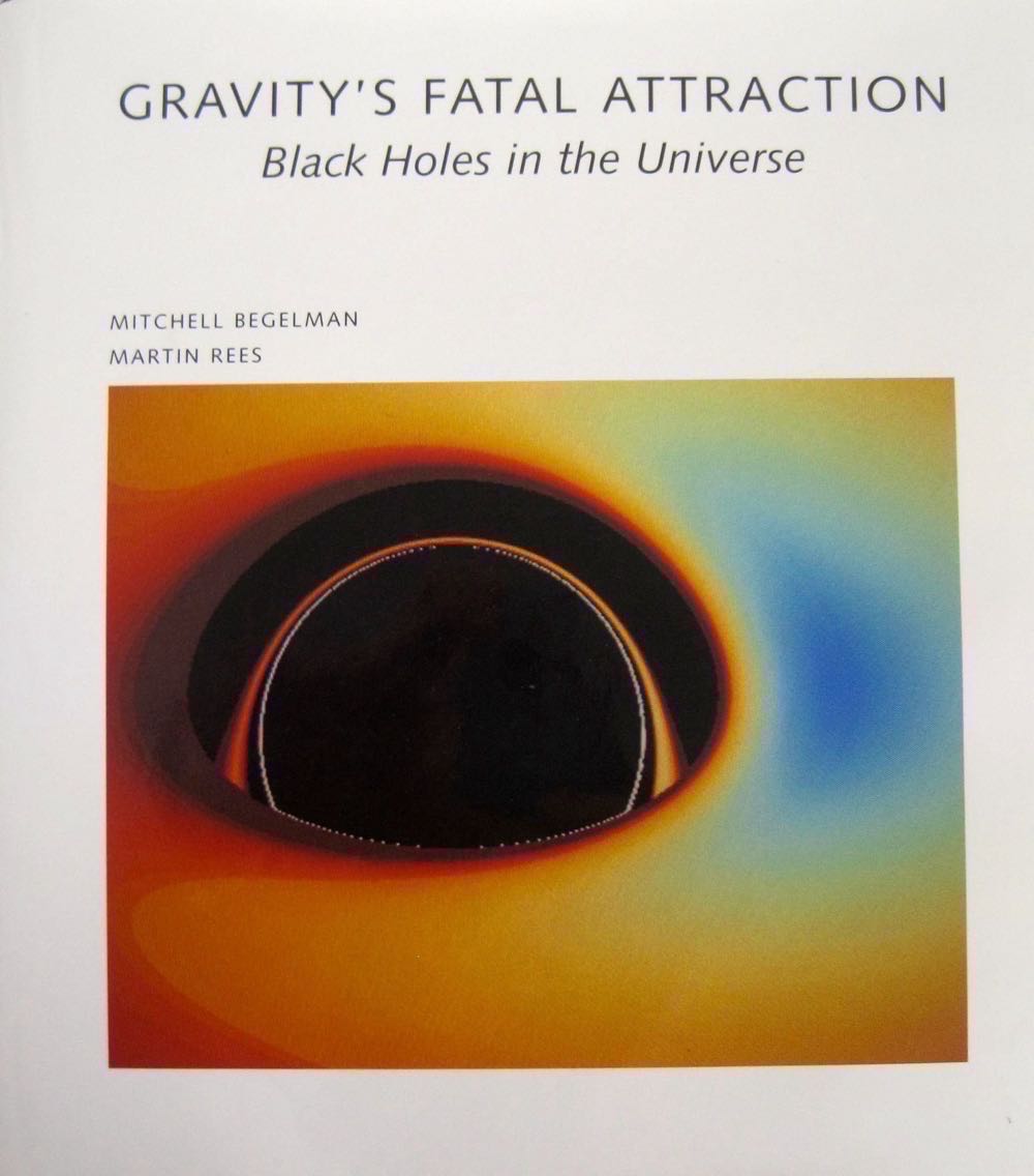 Gravity’s Fatal Attraction: Black Holes in the Universe