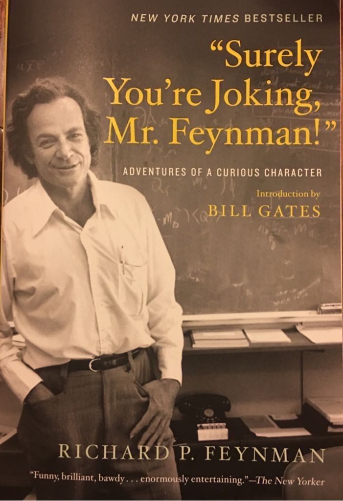 Surely You’re Joking Mr. Feynman!