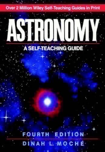 Astronomy: A Self-Teaching Guide