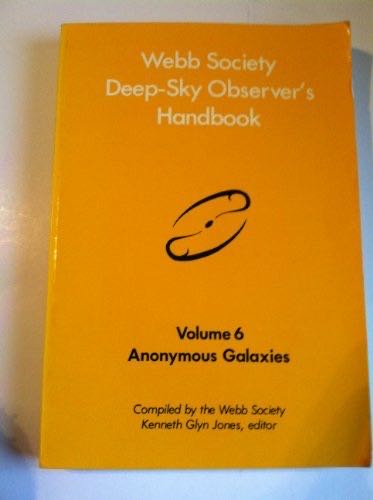 Webb Society Deep-Sky Observer’s Handbook: Vol. 6, Anonymous Galaxies