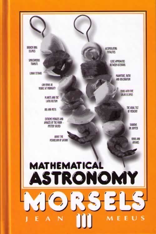 Mathematical Astronomy Morsels III