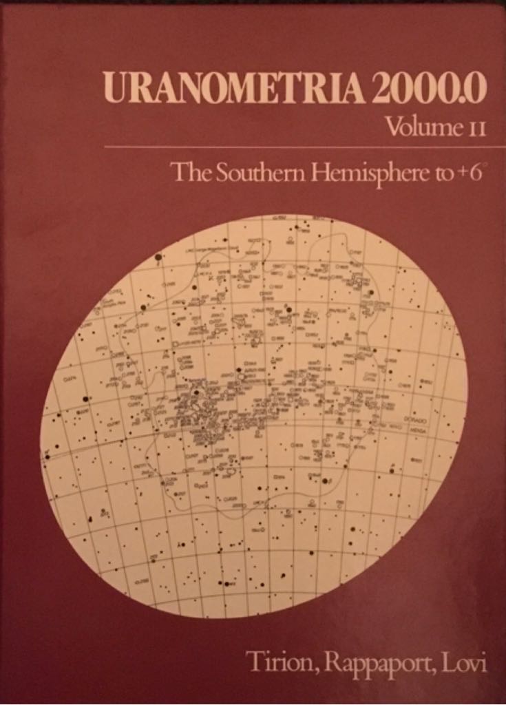 Uranometria 2000.0 Volume 2 The Southern Hemisphere To +6
