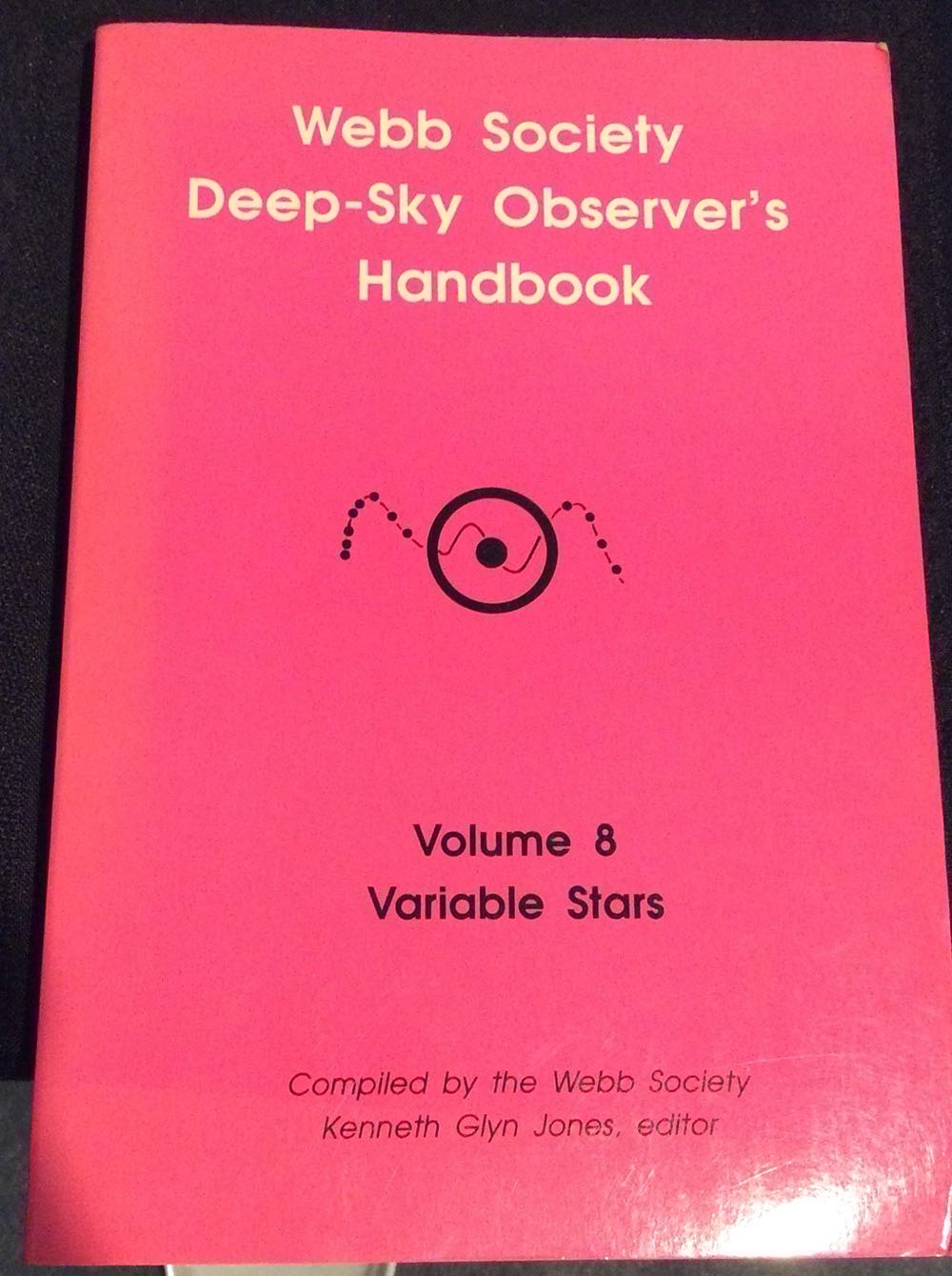 Webb Society Deep-Sky Observer’s Handbook: Vol. 8, Variable Stars