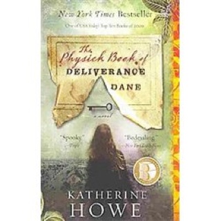 The Physick Book of Deliverance Dane - Katherine Howe (Voice - Hardcover) book collectible [Barcode 9781401341442] - Main Image 1