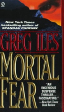 Mortal Fear - Greg Iles (Signet Books - Paperback) book collectible [Barcode 9780451180414] - Main Image 1