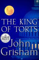 The King Of Torts - John Grisham (Random House Large Print - Hardcover) book collectible [Barcode 9780375433115] - Main Image 1