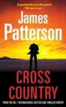 Cross Country - James Patterson (Arrow Books - Paperback) book collectible [Barcode 9780099514572] - Main Image 1