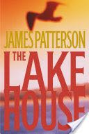 The Lake House - James Patterson (Little, Brown) book collectible [Barcode 9780759527843] - Main Image 1