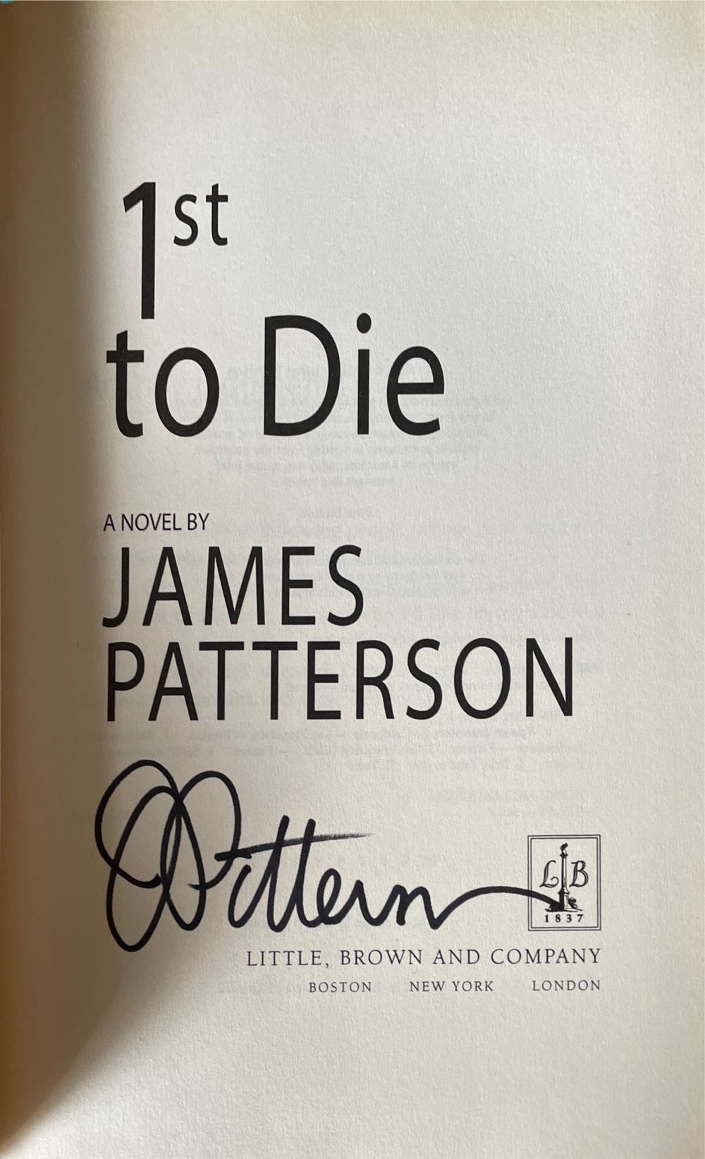 1st to Die - James Patterson (Little, Brown and Company - Hardcover) book collectible [Barcode 9780316666008] - Main Image 3
