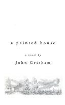 A Painted House - John Grisham (- Hardcover) book collectible [Barcode 9780739414149] - Main Image 1