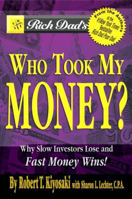 Who Took My Money? - Robert Kiyosaki With Sharon L. Lechter book collectible [Barcode 9780971165267] - Main Image 1
