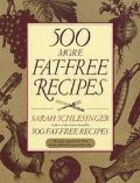 500 More Fat-Free Recipes - Sarah Schlesinger -- 1 ED-10: 0679445188-13: - Sarah Schlesinger book collectible [Barcode 9780679445180] - Main Image 1