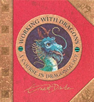 Working With Dragons - Ernest Drake (The Five Mile Press - Hardcover) book collectible [Barcode 9781741245073] - Main Image 1