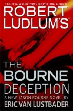 Bourne Deception, The - Eric Van Lustbader (The Grand Central Publishing - Kindle) book collectible [Barcode 9780446551489] - Main Image 1