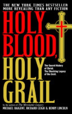 Holy Blood, Holy Grail - Michael Baigent (Delacorte Press - Hardcover) book collectible [Barcode 9780385338592] - Main Image 1