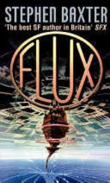 Flux - Stephen Baxter (Harpercollins Pub Ltd - Paperback) book collectible [Barcode 9780006476207] - Main Image 1