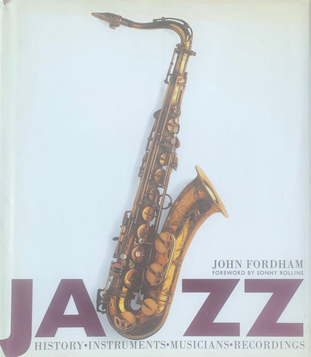 Jazz - John Fordham (A Dorling Kindersley Book - Hardcover) book collectible [Barcode 9781564582980] - Main Image 3