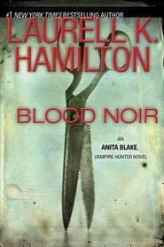 Blood Noir - Laurell K. Hamilton (- Hardcover) book collectible - Main Image 1