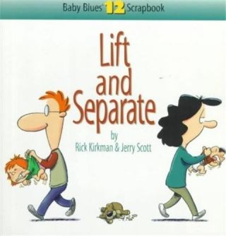 Baby Blues: Lift and Separate - Jerry Scott (Andrews McMeel Publishing - Paperback) book collectible [Barcode 9780740704550] - Main Image 1