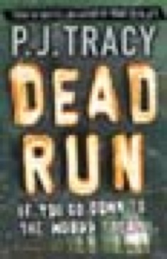 Dead Run - PJ Tracy (- Paperback) book collectible [Barcode 9780141019215] - Main Image 1