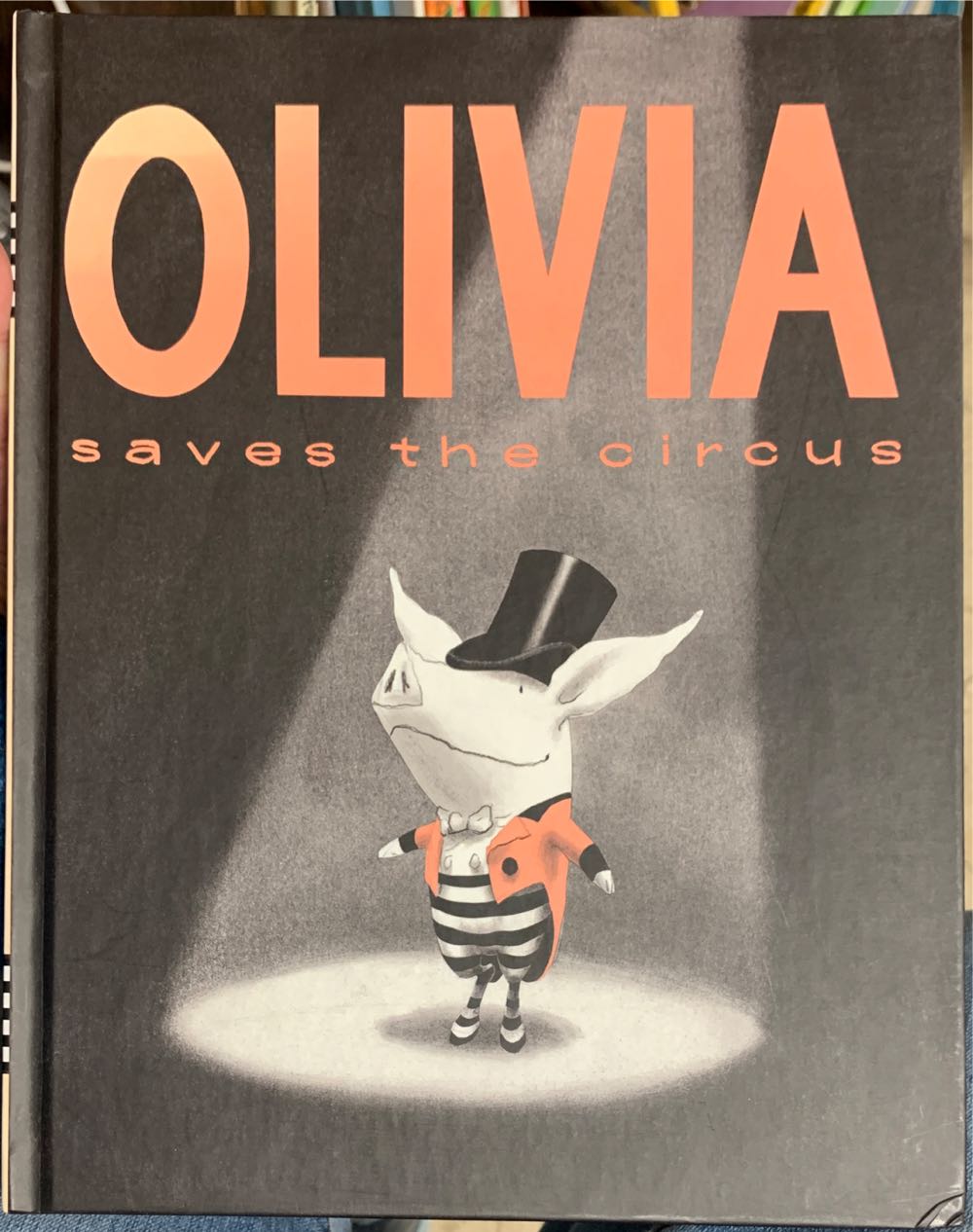 Olivia Saves The Circus - Ian Falconer (Scholastic Inc. - Hardcover) book collectible [Barcode 9780439521529] - Main Image 2