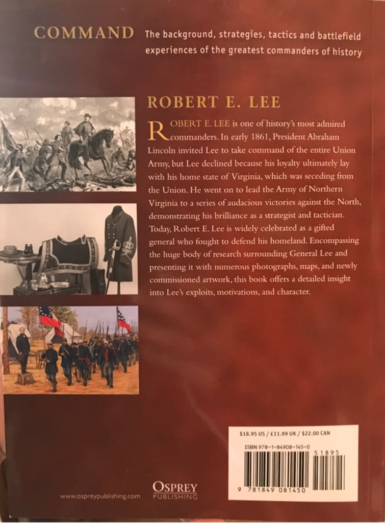 Robert E. Lee: The background, strategies, tactics and battlefield experiences of the greatest commanders of history  (Osprey Publishing - Paperback) book collectible [Barcode 9781849081450] - Main Image 2