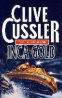 Inca Gold - Clive Cussler (HarperCollins - Hardcover) book collectible [Barcode 9780002244756] - Main Image 1
