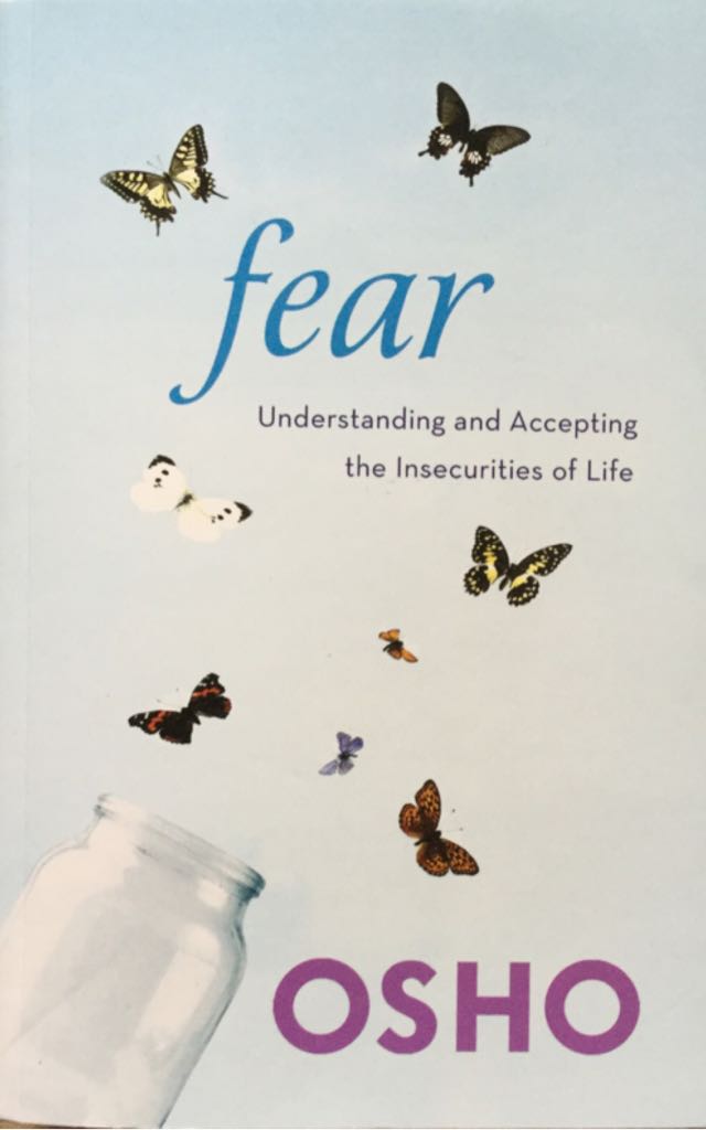 Fear - Understanding and Accepting the Insecurities of Life - Osho (Macmillan) book collectible [Barcode 9781250006233] - Main Image 1