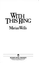 With This Ring - Marian Wells (Bethany House Pub - Paperback) book collectible [Barcode 9780871236159] - Main Image 1