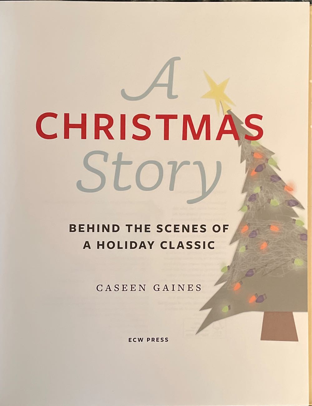 A Christmas Story: Behind The Scenes Of A Holiday Classic - Caseen Gaines (ECW Press - Hardcover) book collectible [Barcode 9781770411401] - Main Image 2