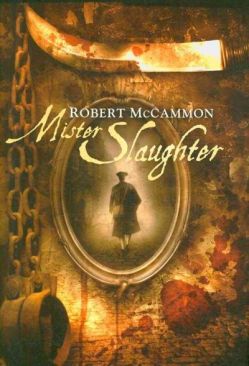 Mister Slaughter - Robert McCammon book collectible [Barcode 1596062762] - Main Image 1